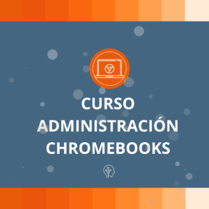 Administración Chromebook
